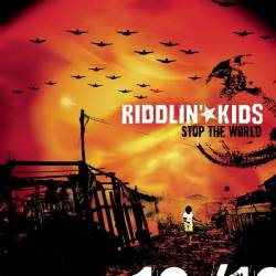 Riddlin' Kids : Stop the World